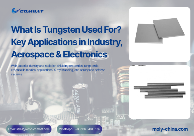 Top 4 Applications of Tungsten Metal: What You Need to Know