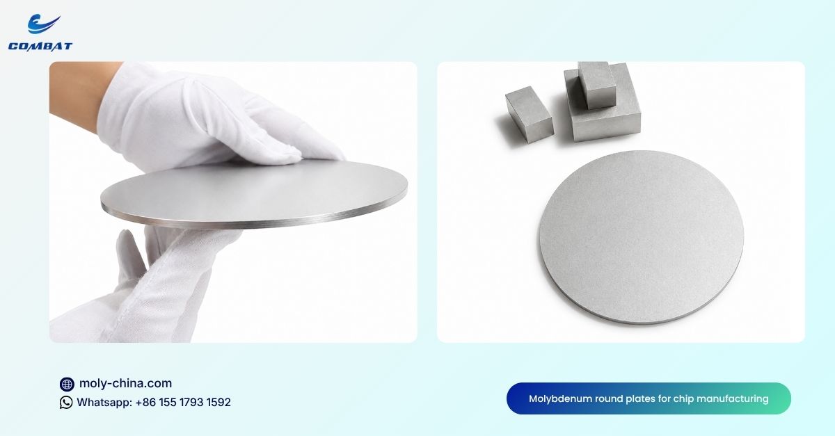 Molybdenum round plates for chip manufacturing